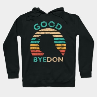 Funny Vintage Good Byedon Anti-Trump Joe Biden Presidential Election 2020 Hoodie